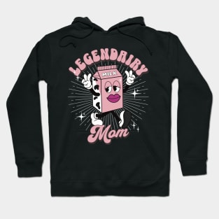 Funny Legendary Mom Hoodie